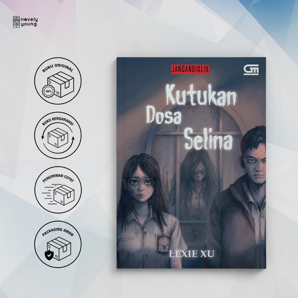 Novel Seri JanganDiklik #5 : Kutukan Dosa Selina - Lexie Xu - Gramedia - Gratis Biaya Packing