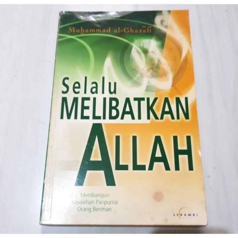 Selalu Melibatkan Allah, Muhammad Al-Ghazali