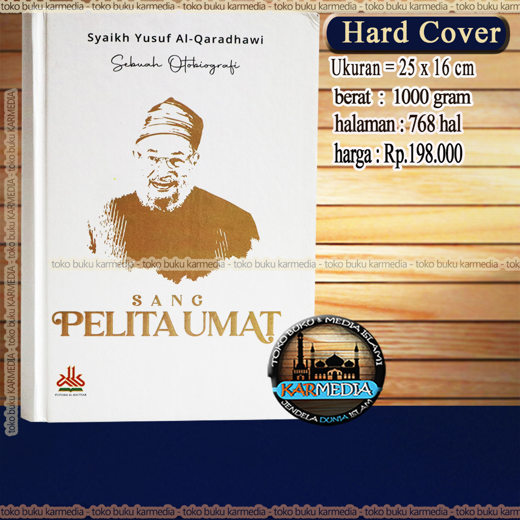 

Otobiografi Syaikh Yusuf Al-Qaradhawi : Sang Pelita Umat - pustaka al kautsar