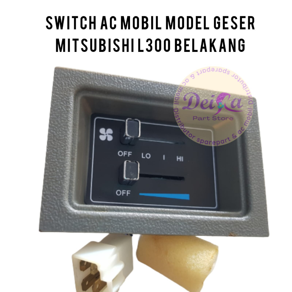 SWITCH AC MOBIL MODEL GESER MITSUBISHI L300 BELAKANG