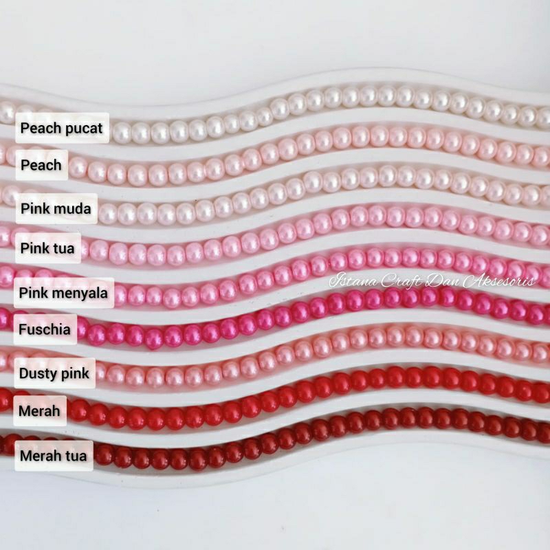 Mutiara Renteng Berat / Mutsin 6 mm Warna Peach, Pink, Fuschia, Dusty Pink, Merah