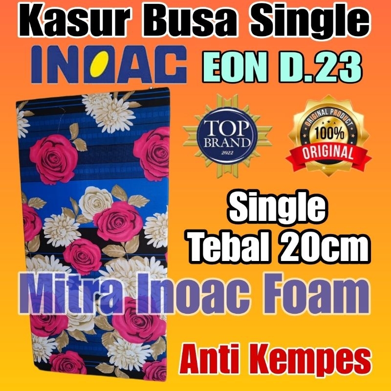 KASUR BUSA INOAC EON D.23 SINGLE - TEBAL 20cm (ANTI KEMPES)
