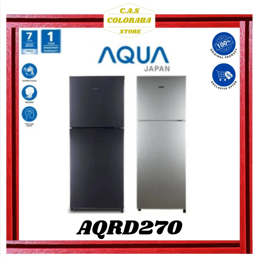 KULKAS AQUA JAPAN AQRD270 KULKAS 2 PINTU AQRD-D270 AQR D270 KULKAS AQUA 2 PINTU AQRD270DG AQRD270SG