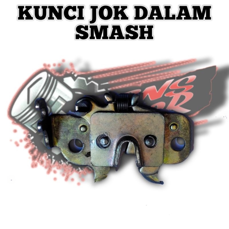 LAWAN KUNCI JOK DALAM / ENGSEL DUDUKAN JOK BELAKANG SMASH/FU/SATRIA 2T