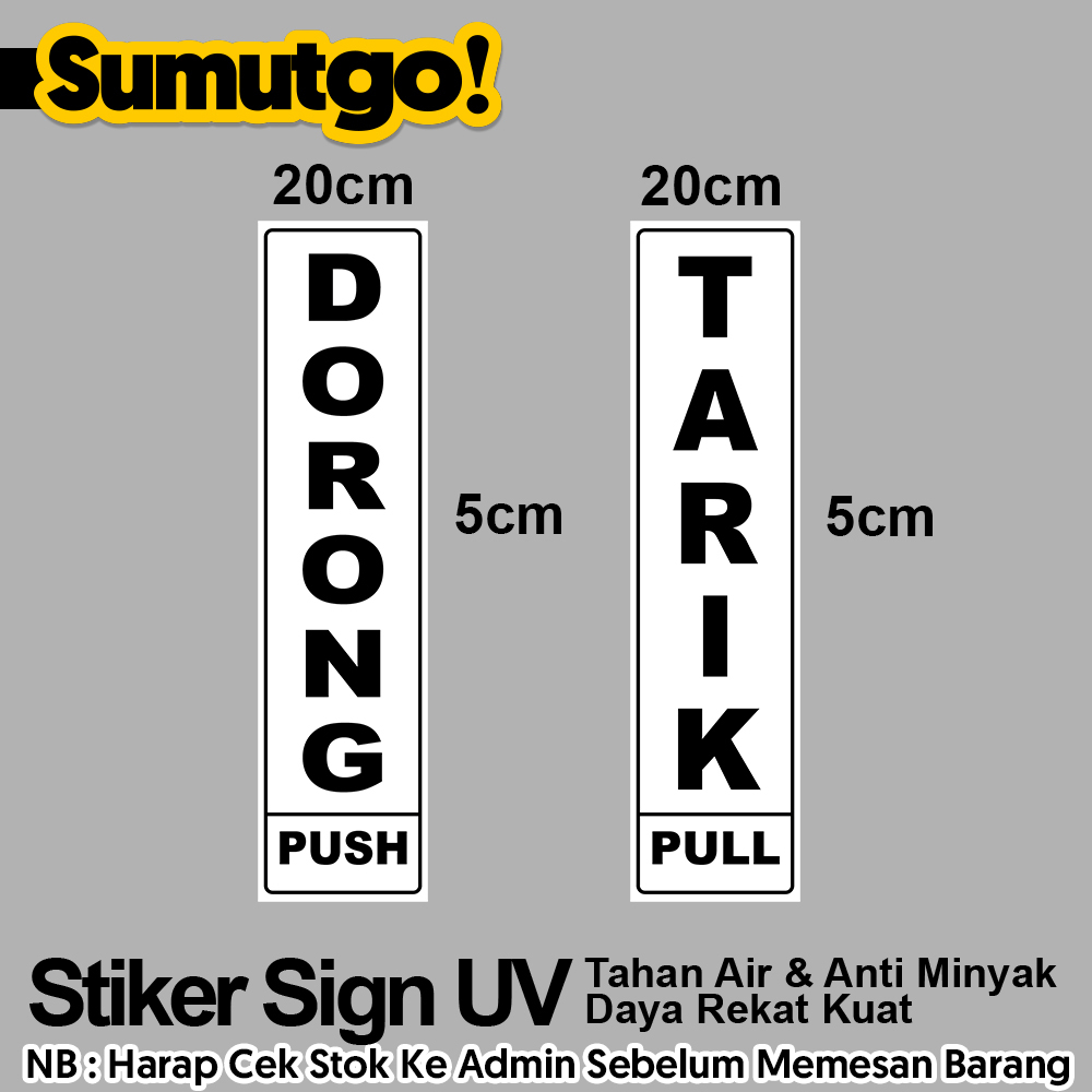 

Stiker Pintu Dorong & Tarik - Pull & Push uk 20 x 5 cm Per 1 Set 2 sticker / Sticker UV Tanda Label Awas Warning Sign Rambu K3 Safety Keselamatan Kerja Tahan Air Tahan Minyak