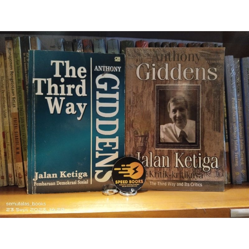 PAKET ANTHONY GIDDENS THE THIRD WAY JALAN KETIGA DAN KRITIK KRITIKNYA
