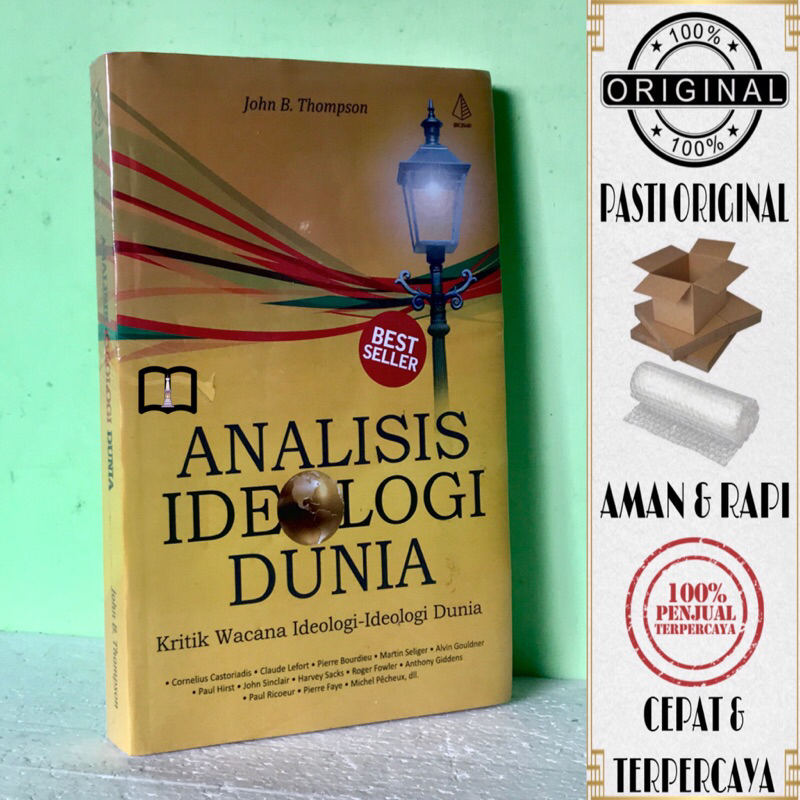 Buku Analisis Ideologi Dunia - Kritik Wacana Ideologi-Ideologi Dunia - John B. Thompson