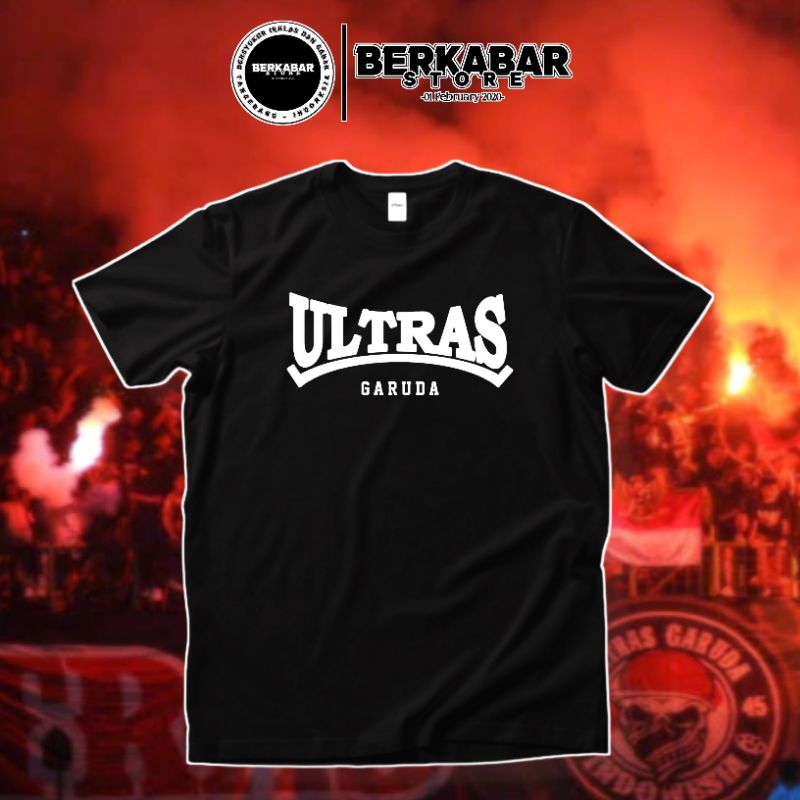 T-shirts Ultras Garuda/Kaos Ultras Garuda [Plastisol] •BerkabarStore•