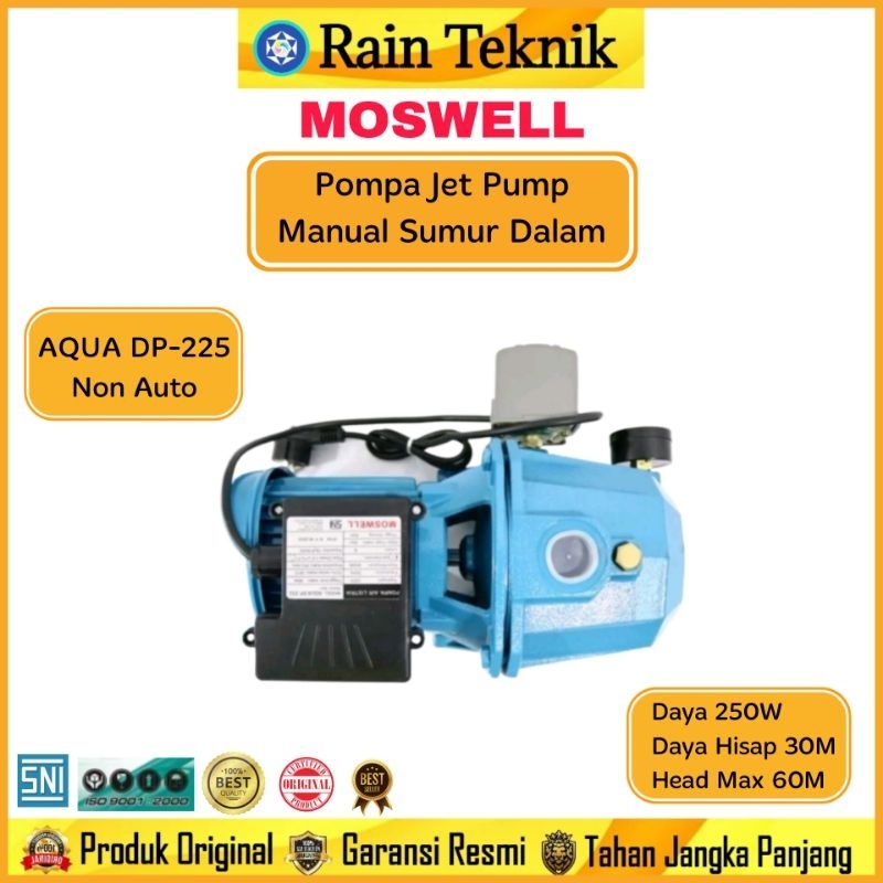 Jet Pump Moswell Aqua DP-225 Manual Sumur Dalam 30 Meter 250 Watt / Pompa Air Moswell Aqua Manual DP