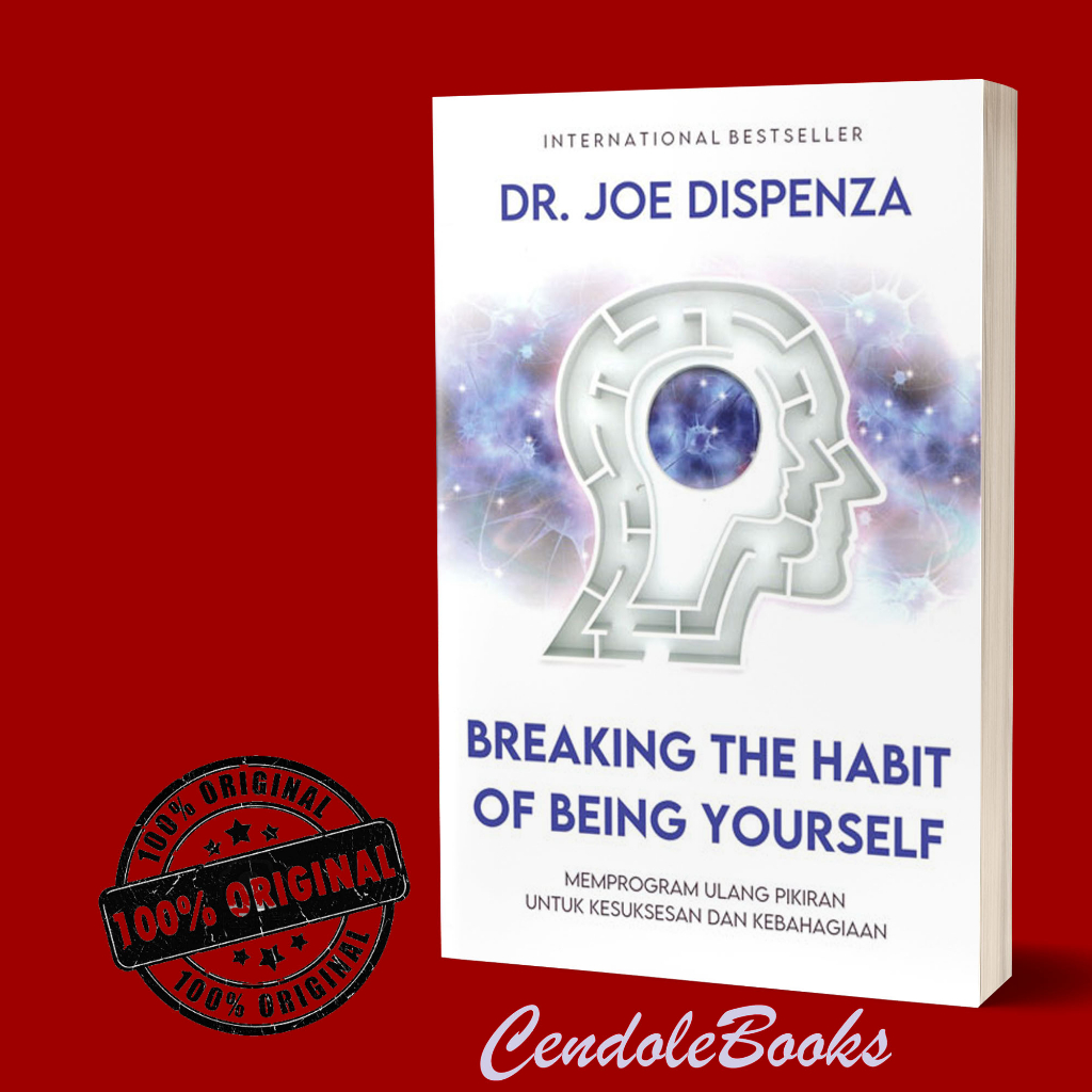 Buku Breaking the Habit of Being Yourself - Dr. Joe Dispenza