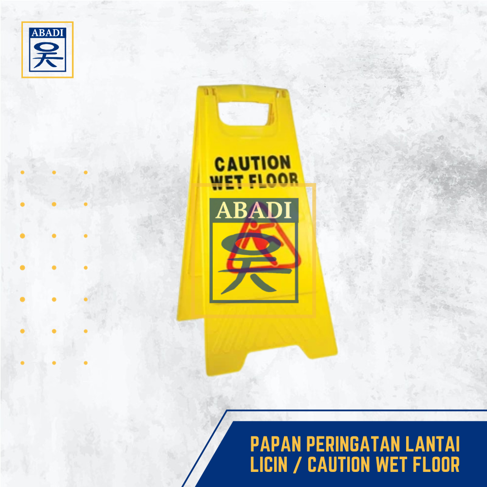 PAPAN PERINGATAN LANTAI LICIN / CAUTION WET FLOOR