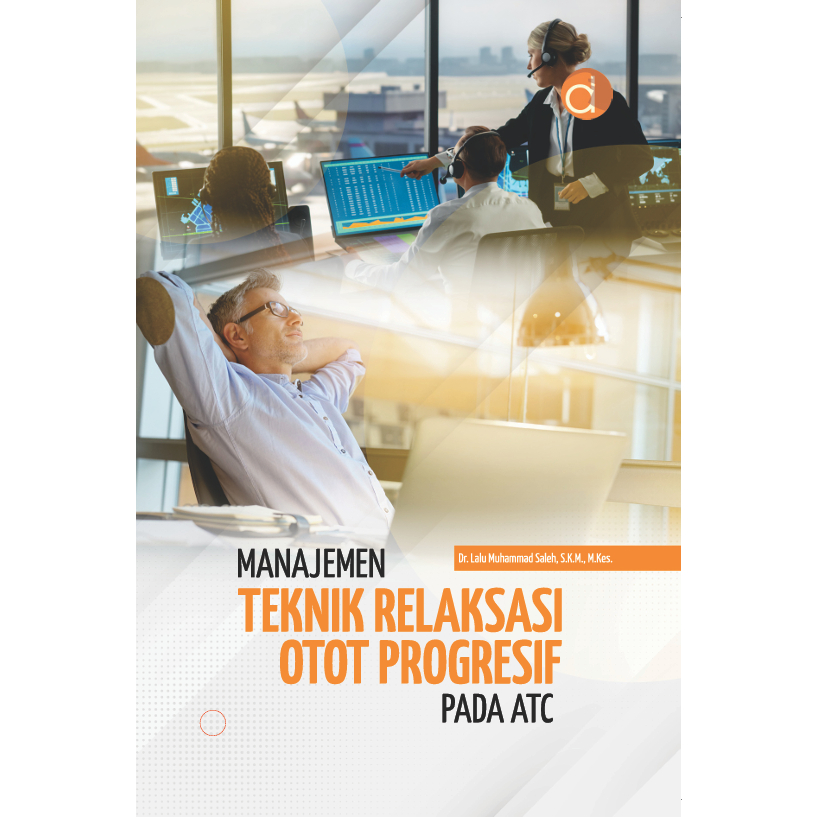 Deepublsih - Buku Manajemen Teknik Relaksasi Otot Progresif Pada ATC - BUKU KESEHATAN