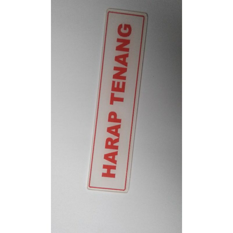 

Acrylic Sign/Papan Nama Akrilik HARAP TENANG