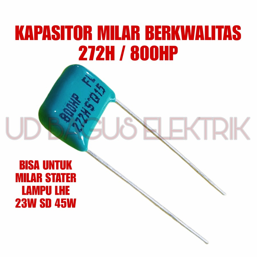 5X KAPASITOR MILAR STATER LAMPU LHE 23W SD 45W 272H / 800HP BERKWALITAS - DAPAT 5PCS MILAR