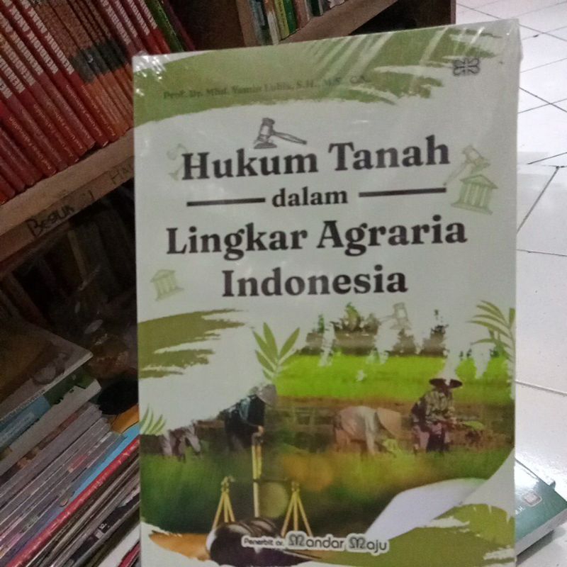 Hukum Tanah dalam Lingkar Agraria Indonesia