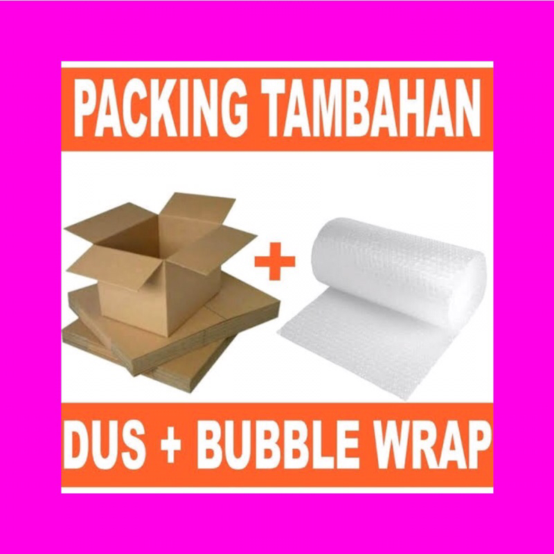 

PACKING TAMBAHAN DUS + BUBBLE WRAP BIAR AMAN