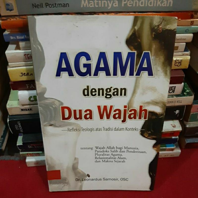 Buku agama dengan dua wajah. Refleksi teologis atas tradisi dalam konteks. Dr. Leonardus Samosie, OS
