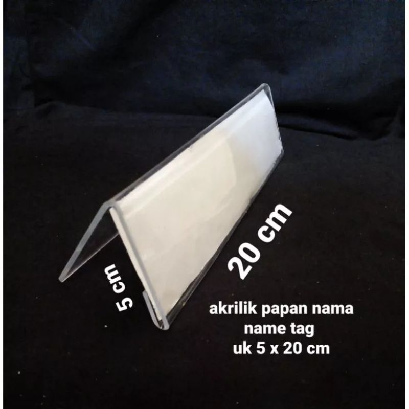 

PAPAN NAMA MEJA 5x20 CM AKRILIK 2 SISI ACRYLIC NAME PLATE TAG ACRYLIC