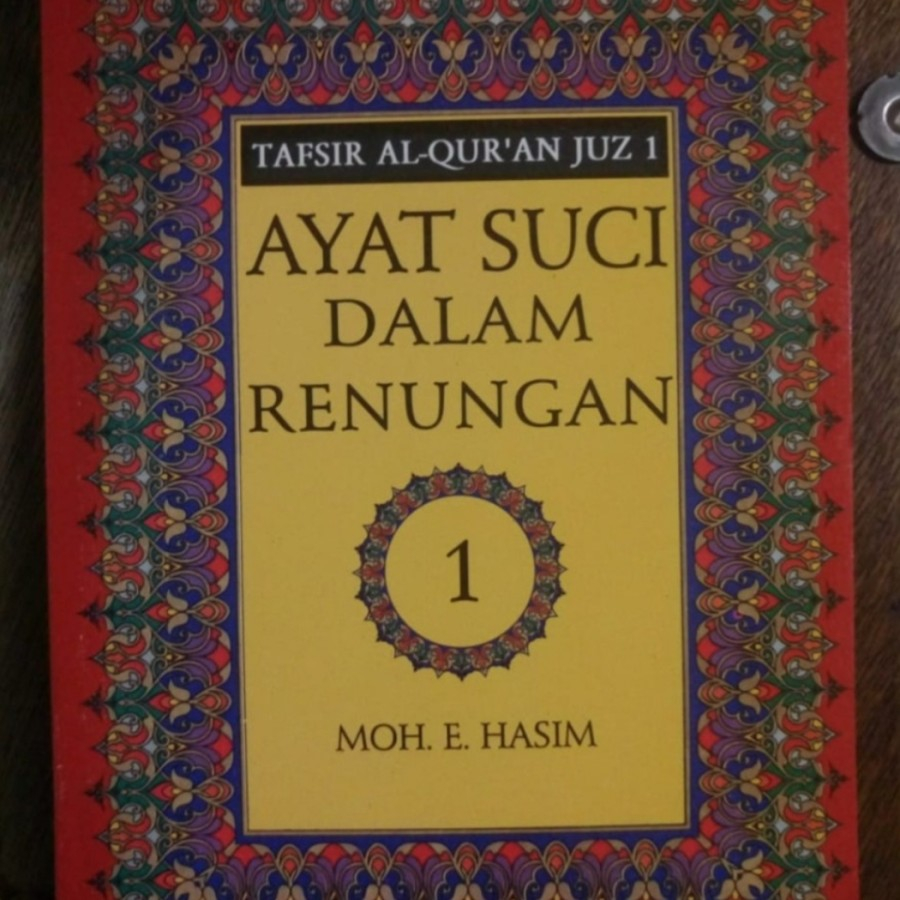 Ayat Suci dalam Renungan Satuan Juz 1 2 3 4 5 6 7 8 9 10 11 12 13 14 15 16 17 dan 30  Tafsir Al Qura