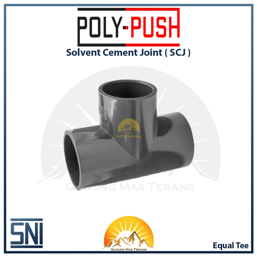 Poly Push Equal Tee SCJ Lem 160 mm / 6 " Pipa PVC SNI - Besar