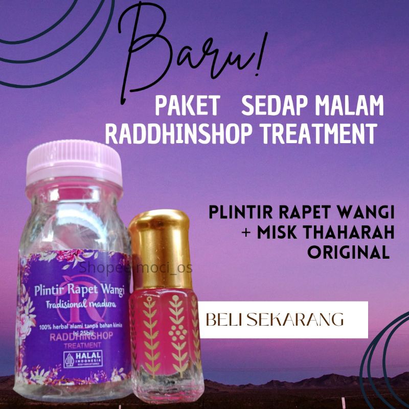PAKET SEDAP MALAM RADDHINSHOP TREATMENT PLINTIR RAPET WANGI MISK THAHARAH ORIGINAL KENTAL JAMU MADUR