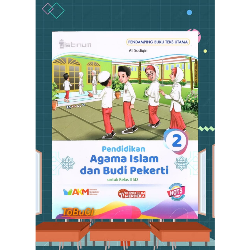 BUKU PENDIDIKAN AGAMA ISLAM DAN BUDI PEKERTI KELAS 2 SD TIGA SERANGKAI