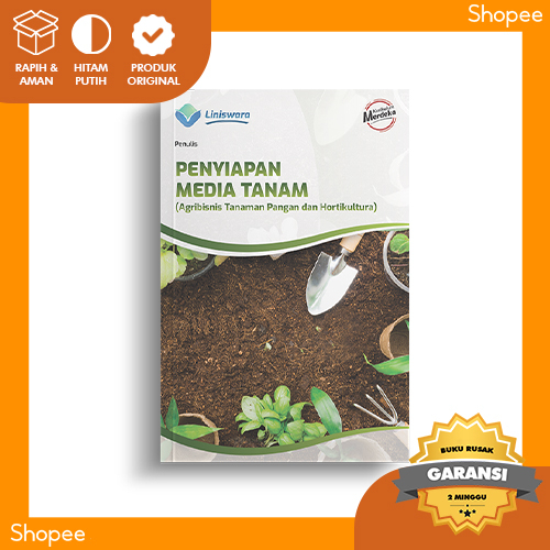 Buku SMK Penyiapan Media Tanam (Agribisnis Tanaman Pangan dan Hortikultura)