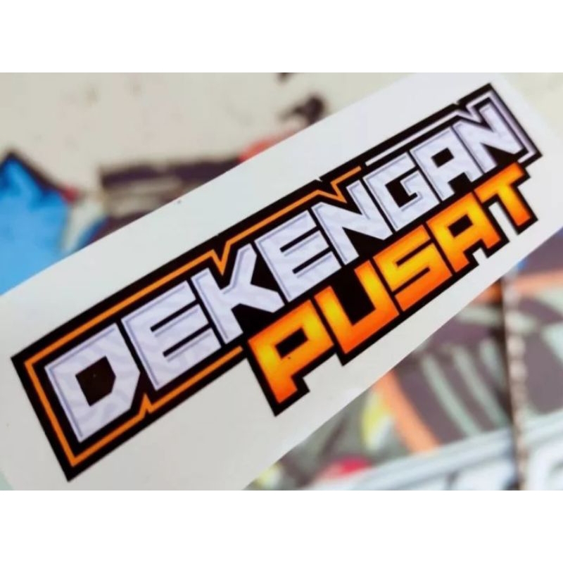 stiker DEKENGAN PUSAT, model stiker printting