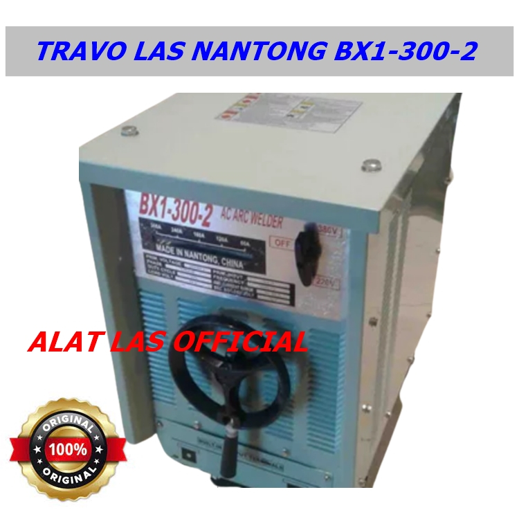 Mesin Las Listrik Nantong BX 300 A Travo Las Nantong BX1-300-2 Welding