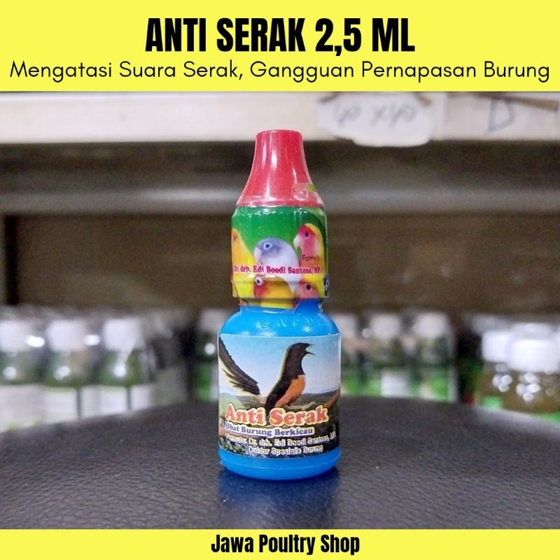 ANTI SERAK ORIGINAL 2,5 ML - Obat Suara Serak Pada Burung Berkicau