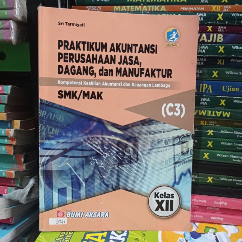 buku bekas kurikulum 2013 edisi revisi PRAKTIKUM AKUNTANSI PERUSAHAAN JADA DAN DAGANG dan  MANUFAKTU