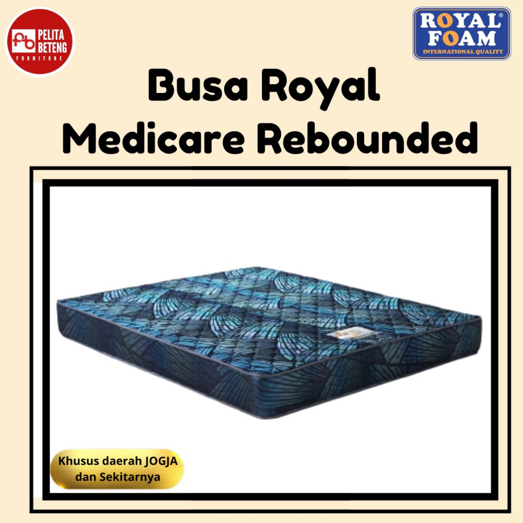 Royal Kasur Busa Rebounded Medicare