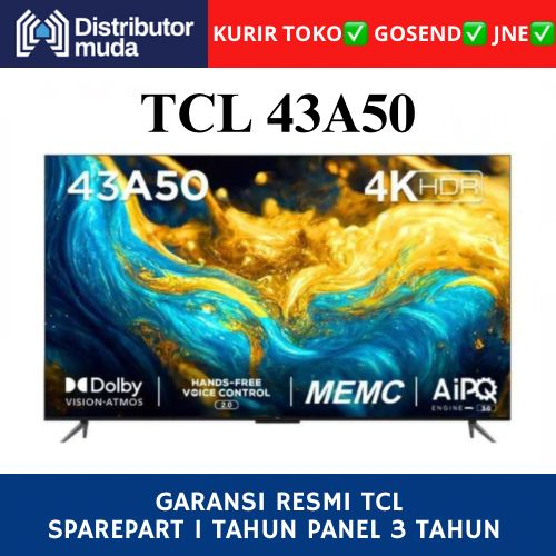 [Khusus JNE] TCL 43 inch Google TV - 4K UHD - Dolby-Atmos - 43A50