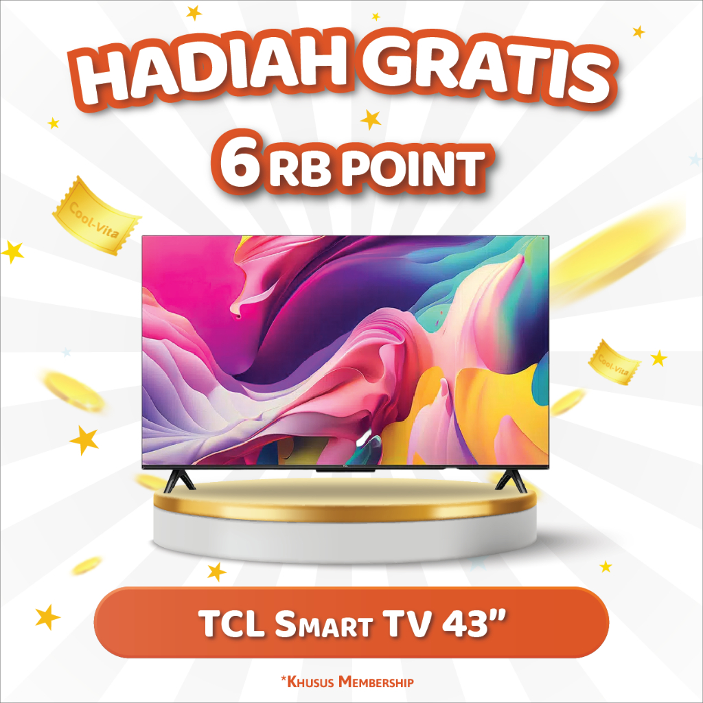 Coolvita Membership Reward TCL Smart TV 43 inch Hadiah Spesial