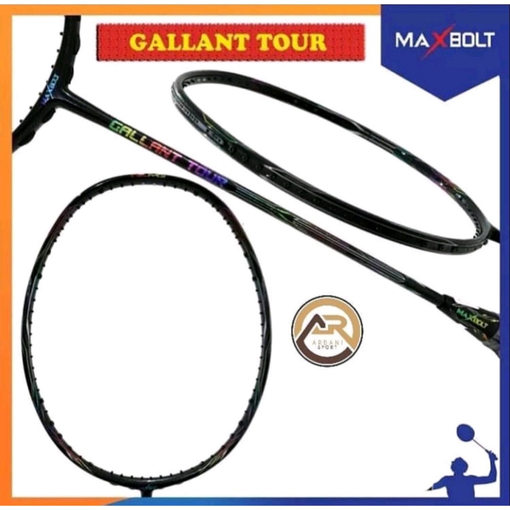 Raket Maxbolt Gallant Tour Original 100%