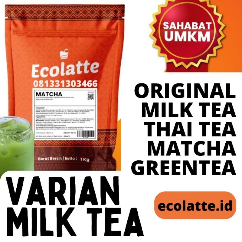 

ECOLATTE MILK TEA GREENTEA MATCHA THAI TEA 1KG SURABAYA