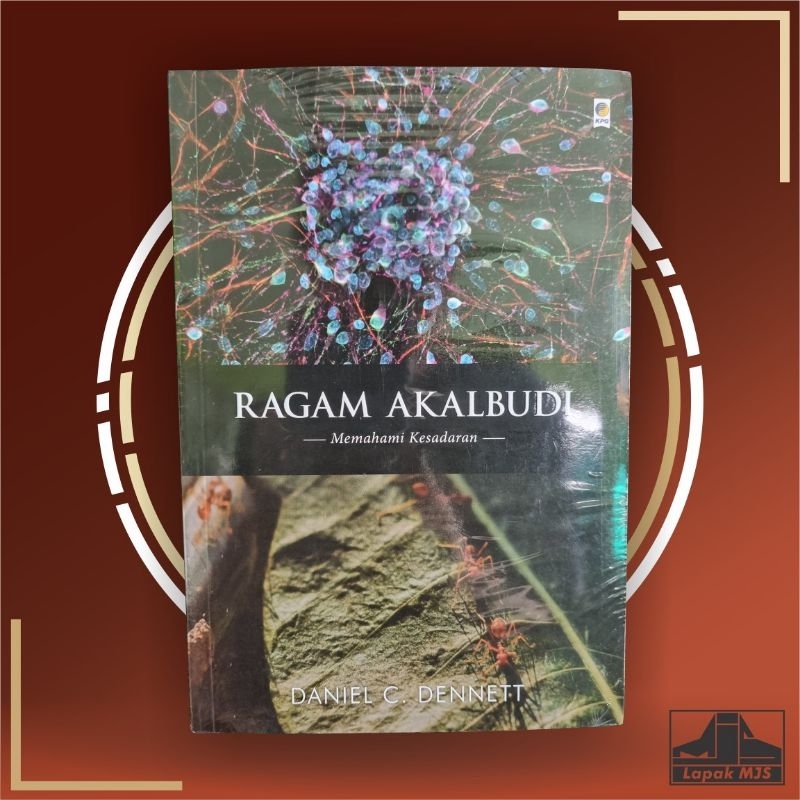 Ragam Akalbudi: Memahami Kesadaran - Daniel C. Dennett