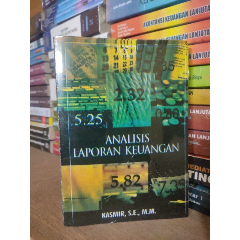 

ANALISIS LAPORAN KEUANGAN edisi REVISI by Dr. KASMIR