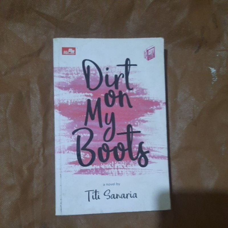 DIRT ON MY BOOTS TITI SANARIA