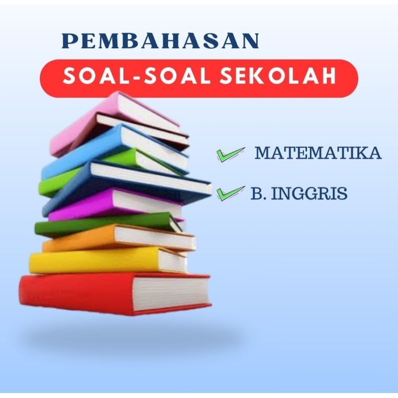 Tugas Matematika & Bahasa Inggris