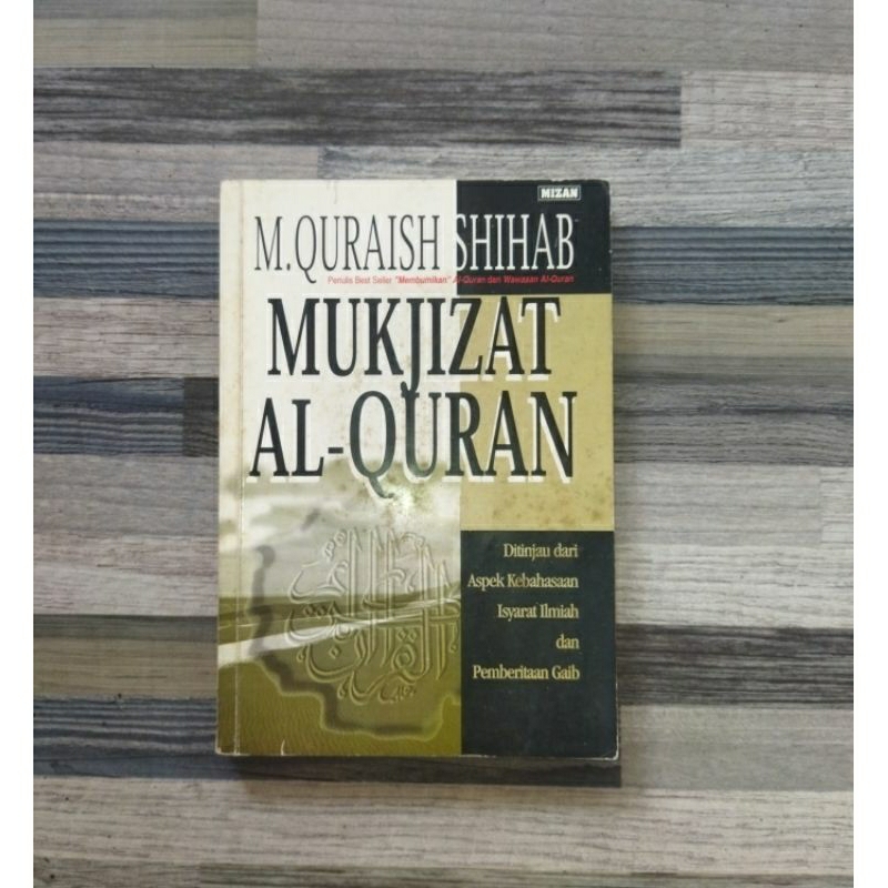 MUKJIZAT AL-QUR'AN - QURAISH SHIHAB (ORIGINAL)