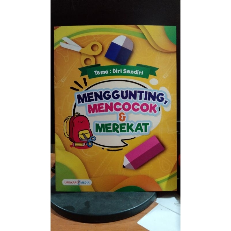 

BUKU MENGGUNTING, MENCOCOK & MEREKAT tema: diri sendiri