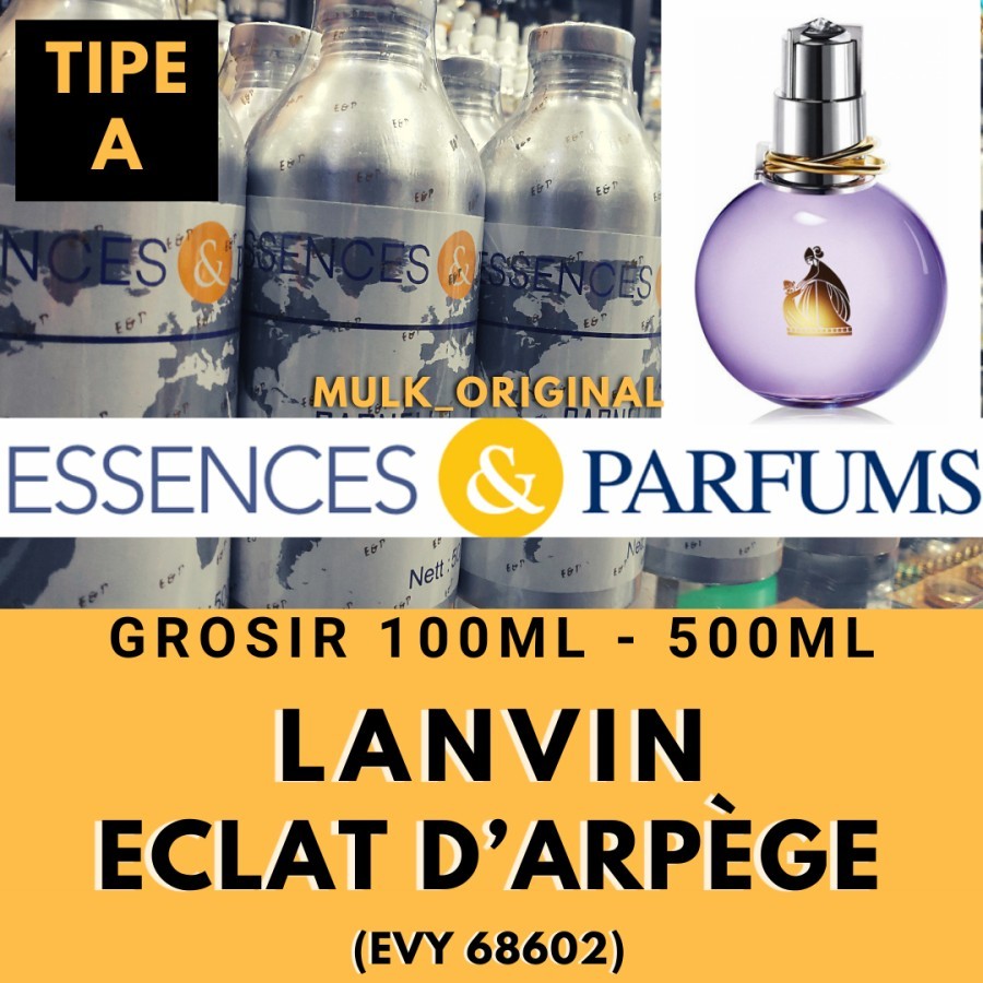 bibit parfum fragrance oil Essences grade A EVY 68602 searah Eclat D'arpege Eclat De arpege