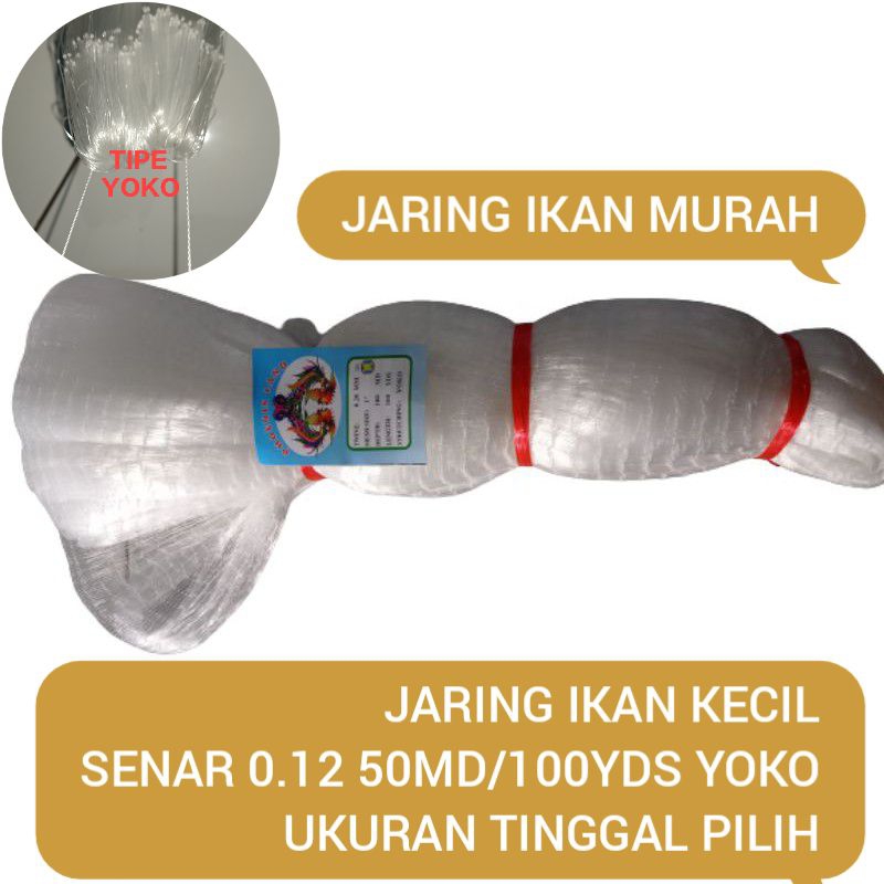 JARING IKAN senar 0.12 50md/100yds YOKO ukuran ¾ inch - 3 inch JARING IKAN KECIL JARING NELAYAN jari