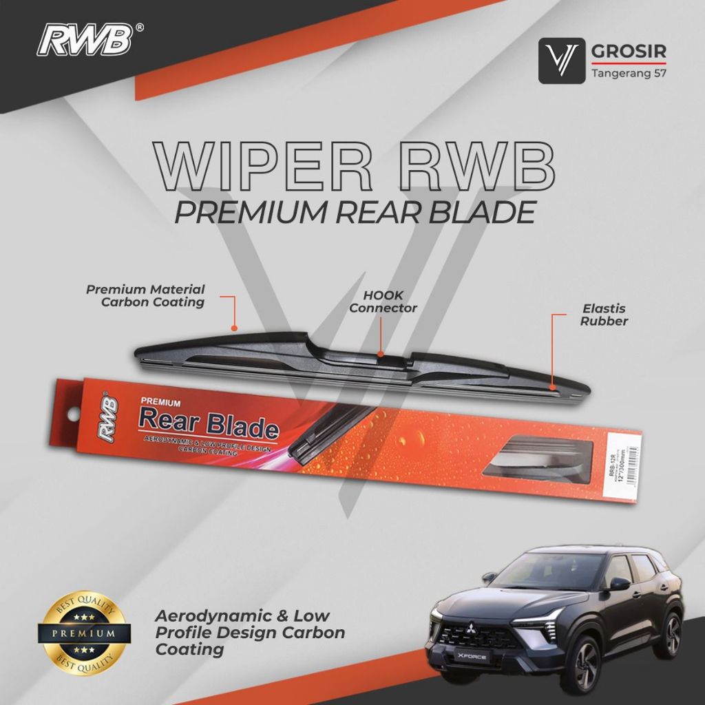 RWB WIPER BELAKANG Mitsubishi Xforce REAR WIPER