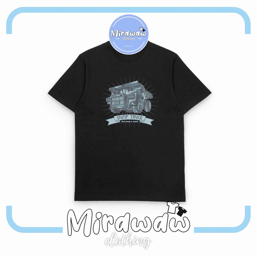 Kaos Dump Truck Operator Alat Berat Baju Distro