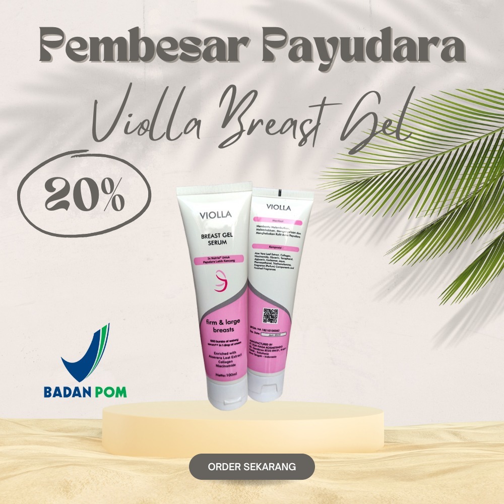 Pembesar Payudara Yg Cepat Permanen Violla bfreast gel serum bpom original 100ml BISA BAYAR DI TEMPA