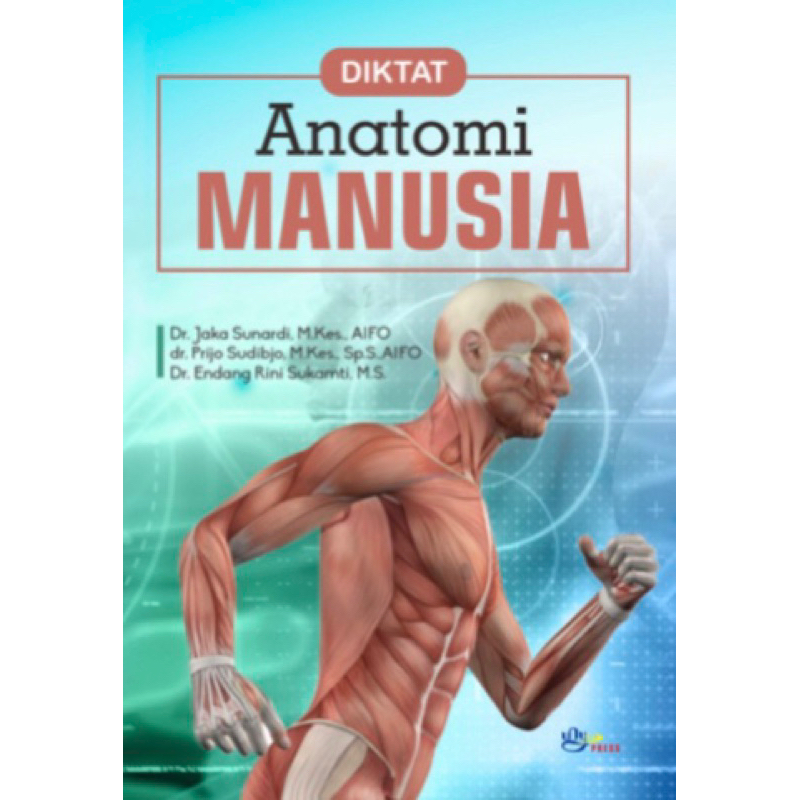 Diktat Anatomi Manusia - Jaka Sunardi