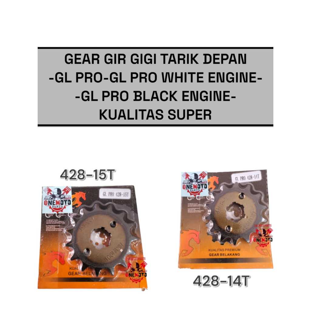 GEAR GIR GIGI TARIK DEPAN 428-14T 15T GL PRO GL PRO WHITE ENGINE GL PRO BLACK ENGINE KUALITAS SUPER