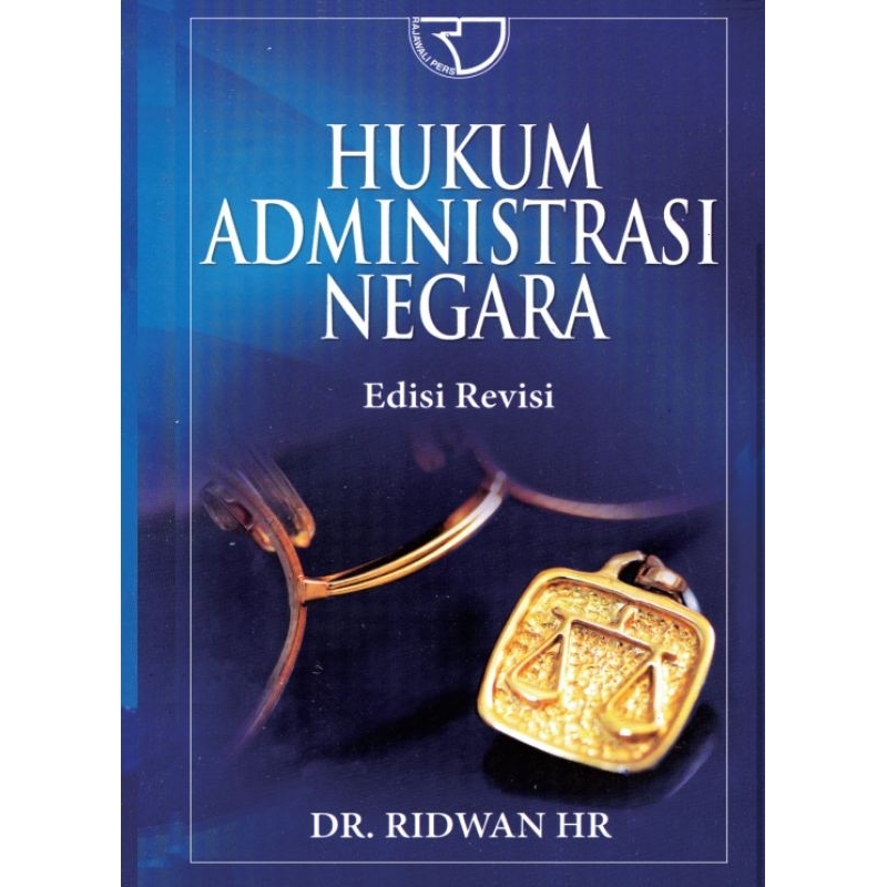 

HUKUM ADMINITRASI NEGARA edisi 2 by RIDWAN HR